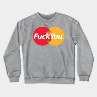 No Credit Crewneck Sweatshirt